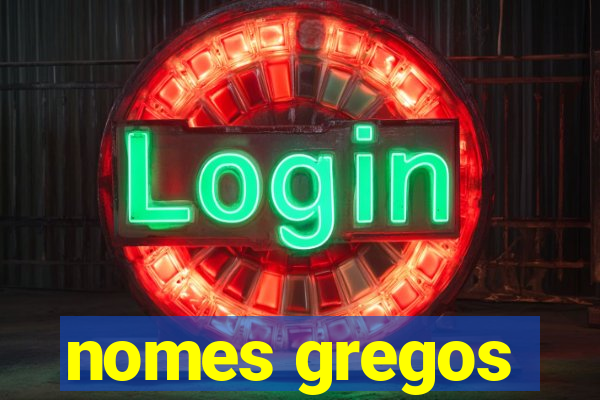 nomes gregos